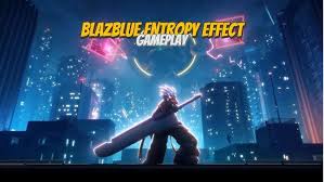 BlazBlue Entropy Effect