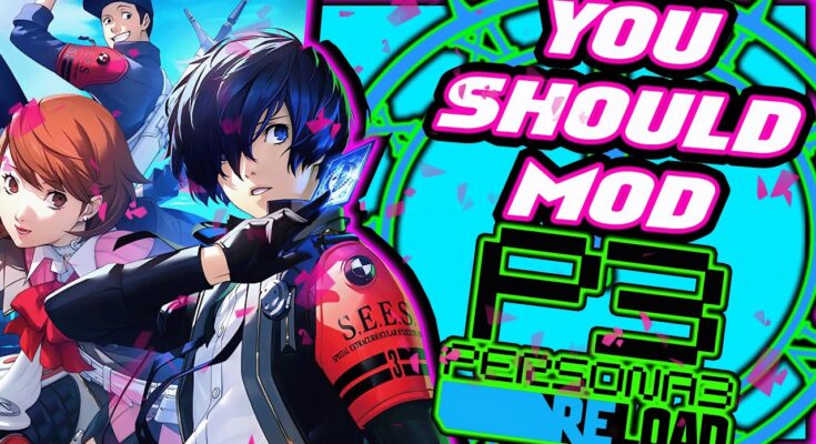 Persona 3 Reload Mods