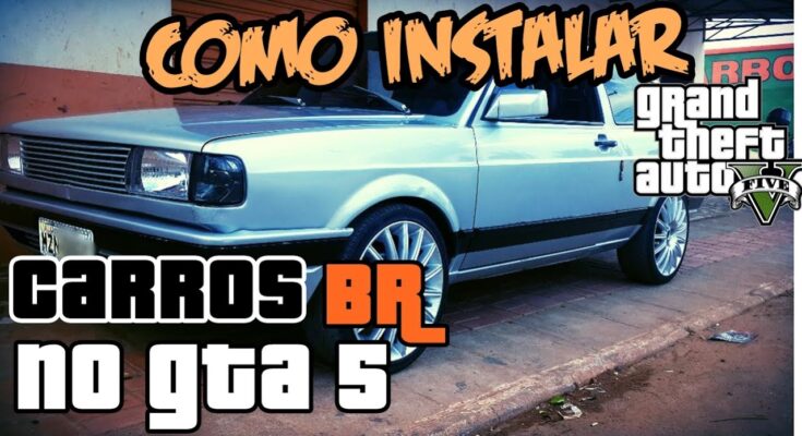 mods de carros brasileiros GTA 5
